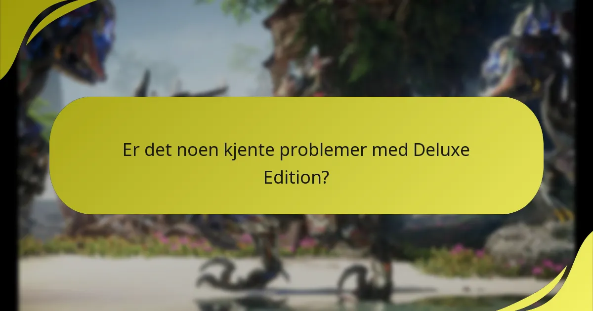 Hvordan innløser jeg Deluxe Edition-bonusene?