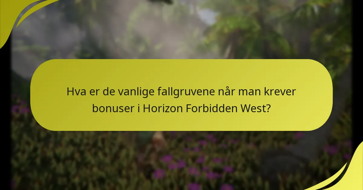 Hvordan kan spillere feilsøke bonuskravproblemer i Horizon Forbidden West?