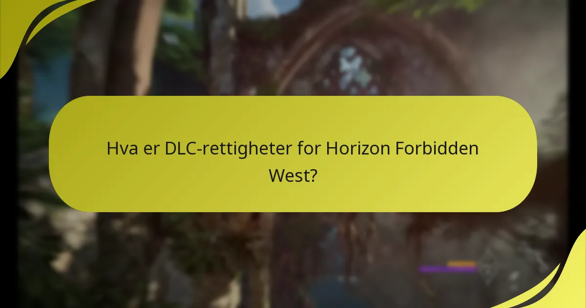 Hvordan krever jeg mine DLC-rettigheter for Horizon Forbidden West?