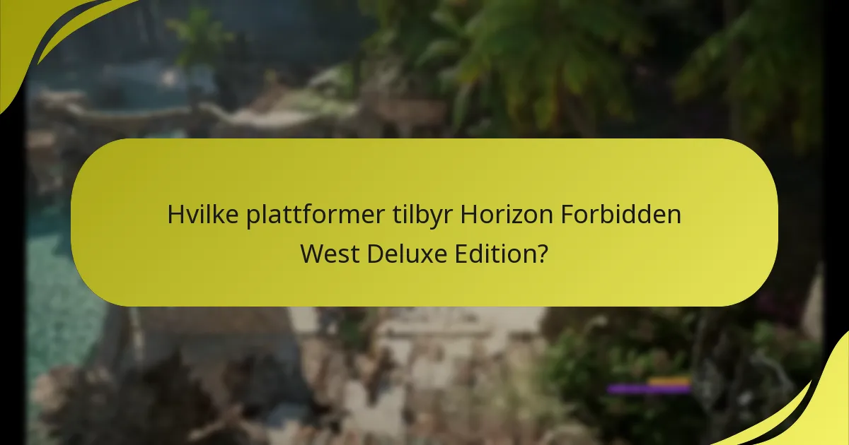 Hvilke plattformer tilbyr Horizon Forbidden West Deluxe Edition?