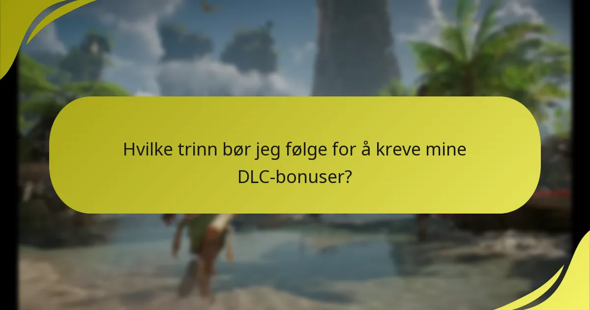Hva er de potensielle problemene med å kreve DLC-bonuser?
