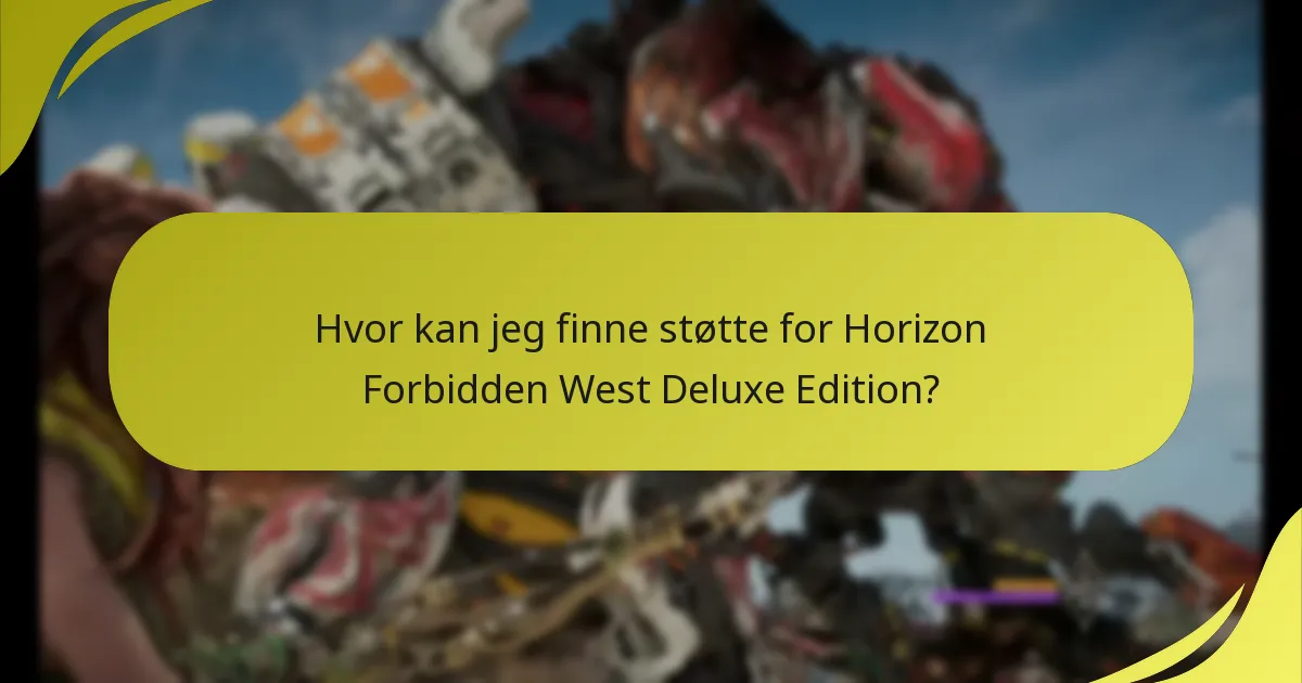 Hvor kan jeg finne støtte for Horizon Forbidden West Deluxe Edition?