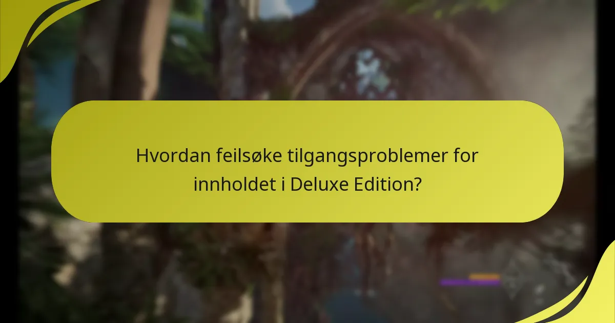 Hva er kjøpsalternativene for Deluxe Edition?
