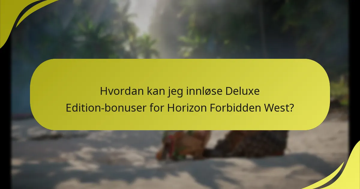 Hvordan sammenlignes Deluxe Edition med andre utgaver av Horizon Forbidden West?